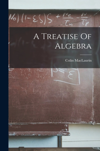Treatise Of Algebra