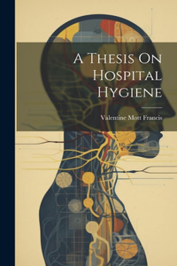 Thesis On Hospital Hygiene