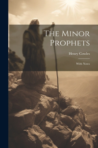 The Minor Prophets