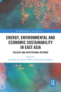 Energy, Environmental and Economic Sustainability in East Asia