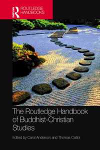 Routledge Handbook of Buddhist-Christian Studies