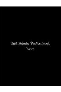 Best Admin Professional. Ever