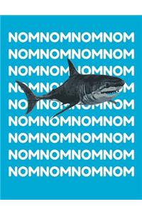 Nom Nom Shark Meme Notebook