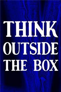 Think Outside The Box