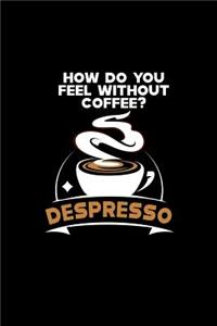 Despresso