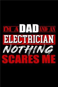 I'm a Dad and an electrician nothing scares me