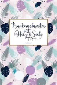 Krankenschwester mit Herz & Seele Notizbuch