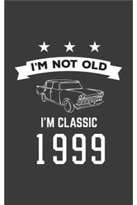 I'm Not Old I'm Classic 1999