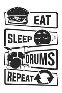 Eat Sleep Drums Repeat