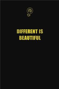 Different Is Beautiful