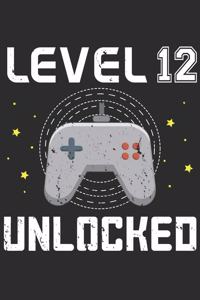 Level 12 Unlocked Gamer: 12 Year Old Gamer Notebook 6x9 Blank Lined Journal Gift