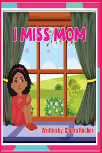 I Miss Mom