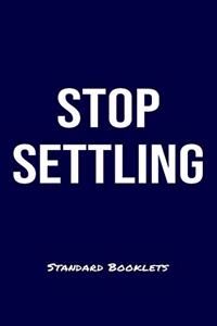 Stop Settling Standard Booklets