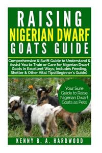 Raising Nigerian Dwarf Goats Guide