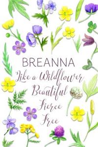 Breanna Like a Wildflower Beautiful Fierce Free