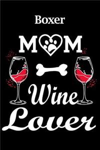 Boxer Mom Wine Lover