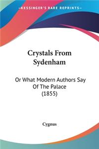Crystals From Sydenham