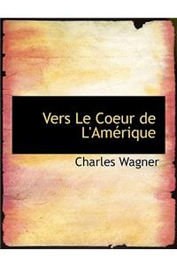 Vers Le Coeur de L'Am Rique