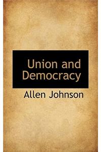 Union and Democracy