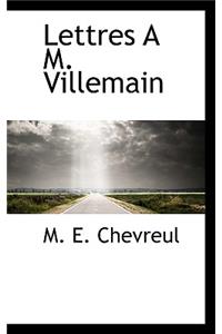 Lettres A M. Villemain