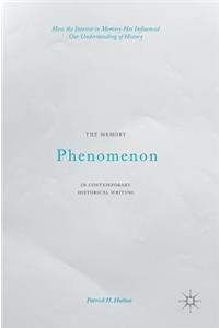 Memory Phenomenon in Contemporary Historical Writing