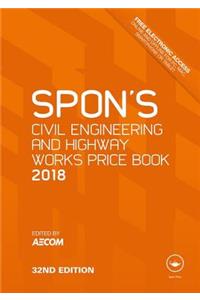 Spon's Civil Engineering and Highway Works Price Book 2018