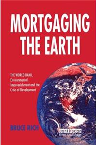 Mortgaging the Earth