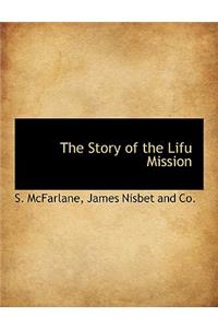 The Story of the Lifu Mission