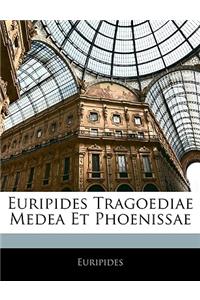 Euripides Tragoediae Medea Et Phoenissae