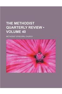 The Methodist Quarterly Review (Volume 40)