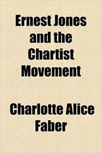 Ernest Jones and the Chartist Movement