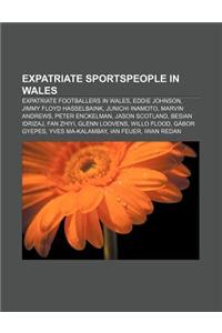 Expatriate Sportspeople in Wales