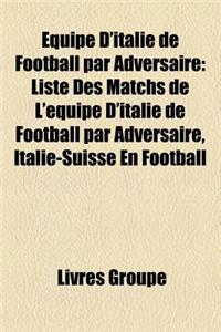 Equipe D'Italie de Football Par Adversaire