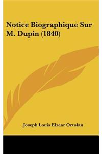 Notice Biographique Sur M. Dupin (1840)