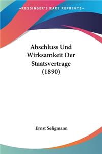 Abschluss Und Wirksamkeit Der Staatsvertrage (1890)