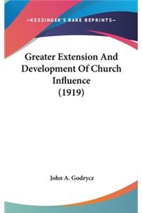 Greater Extension and Development of Church Influence (1919)
