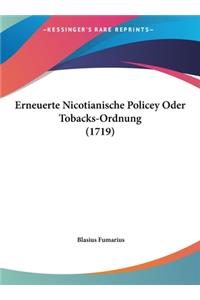 Erneuerte Nicotianische Policey Oder Tobacks-Ordnung (1719)