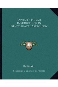 Raphael's Private Instructions in Genethliacal Astrology