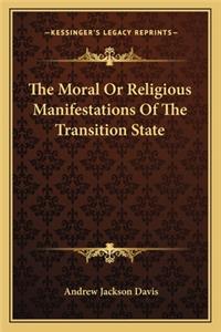 Moral or Religious Manifestations of the Transition State