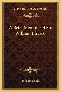 Brief Memoir of Sir William Blizard