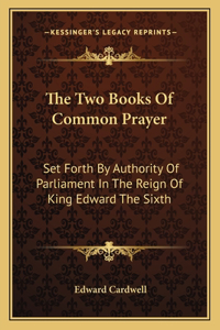 The Two Books Of Common Prayer