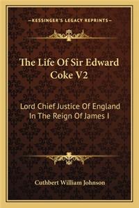 Life of Sir Edward Coke V2