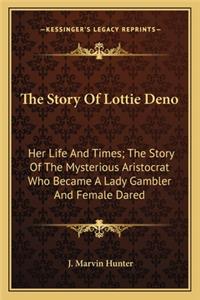 Story Of Lottie Deno