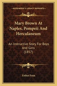 Mary Brown At Naples, Pompeii And Herculaneum