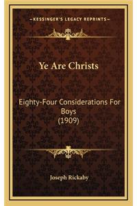 Ye Are Christs