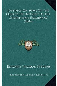 Jottings On Some Of The Objects Of Interest In The Stonehenge Excursion (1882)