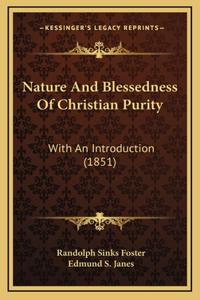 Nature And Blessedness Of Christian Purity
