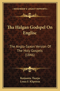 Tha Halgan Godspel On Englisc