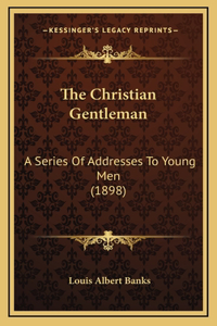 The Christian Gentleman