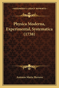 Physica Moderna, Experimental, Systematica (1738)
